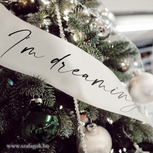 Karácsonyfadísz: "I'm dreaming of a white Christmas" dalszöveggel 7cm széles